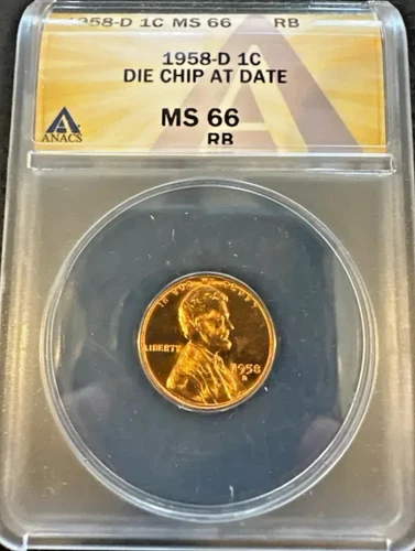 1958-D 1C Lincoln Wheat Penny -ERROR COIN - MS66 - RB - Die Chip at Date - ANACS