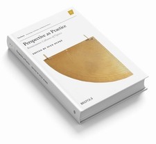 Perspective as Practice: Renaissance Cultures of Optics by S Dupre [Hardback]