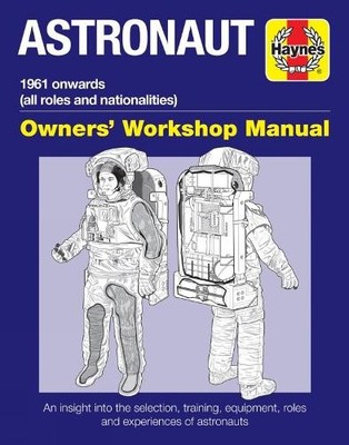 Astronaut: 1961 Onwards (All Roles and Nationalitie by Ken MacTaggart 1785210610
