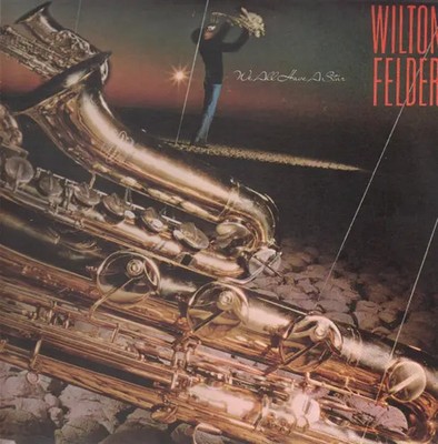 Wilton Felder We All Have A Star ABC Vinyl LP