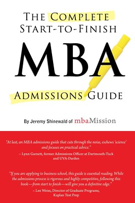 The Complete Start to Finish MBA Admissions Guide