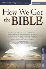 How We Got the Bible Leader Guide (DVD Small Group)