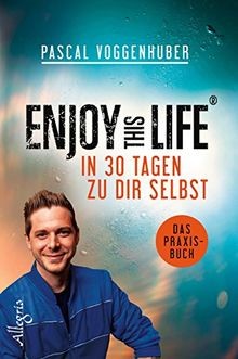 Enjoy this Life - In 30 Tagen zu dir selbst: Das Pr... | Buch | Zustand sehr gut