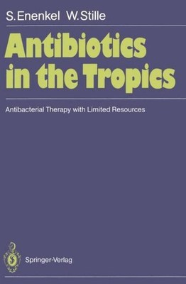Antibiotics in the Tropics Wolfgang Stille