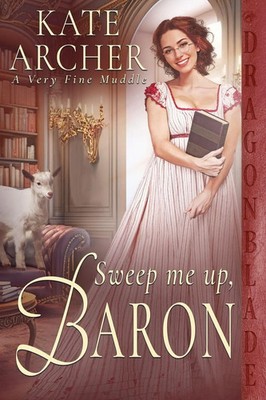 Sweep Me Up, Baron Kate Archer Taschenbuch A Very Fine Muddle Englisch 2023