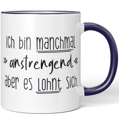Ich bin manchmal anstrengend, aber es lohnt sich 10001005029