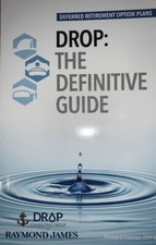 DROP:  The Definitive Guide | Deferred Retir...