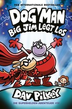 Dog Man 13: Big Jim legt los, Pilkey, Pilkey, 9783985852703 Free Shipping*.