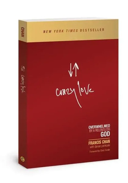 Crazy Love | Overwhelmed By A Relentless God | Francis Chan | Englisch | Buch-image