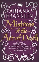Ariana Franklin - Mistress Of The Art Of Death Mistress Of The Art O - G245Z