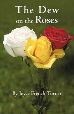 The Dew on the Roses                                                           