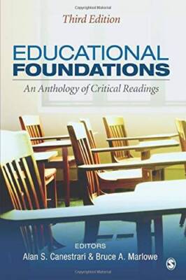 Educational Foundations: An Anthology of Critical Readings - Paperback - GOOD