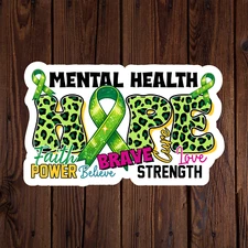 Mental health awareness sticker vinyl decal anxiety positivity hope brave strong