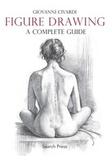 Figure Drawing: A Complete Guide Paperback or Softback 