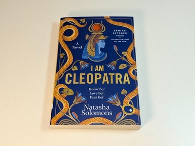 I Am Cleopatra: A Novel by Natasha Solomons ARC Paperback 2025, Advance Reader