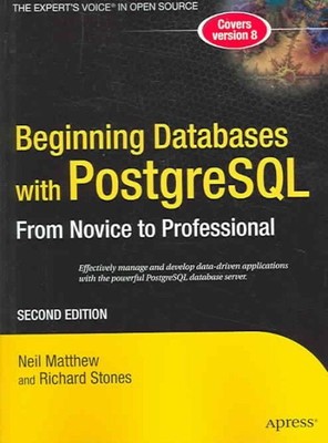 Beginning Databases With Postgresql : From Novice To Professional, Paperback ...