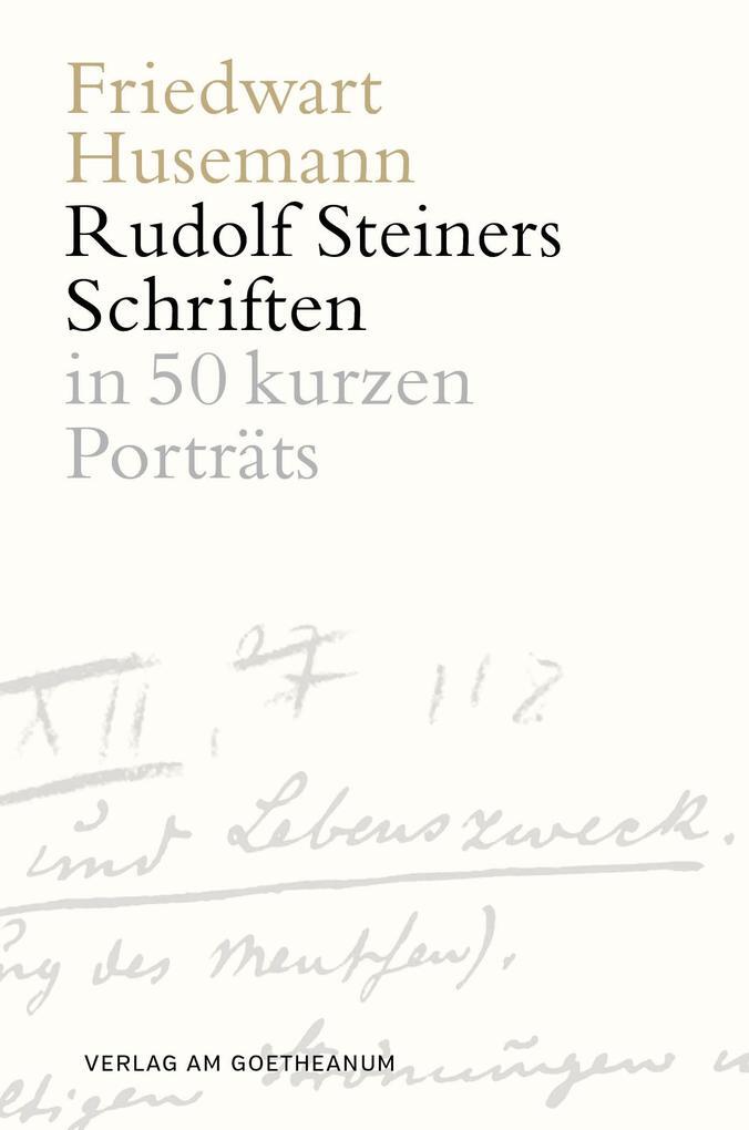 Thumbnail - Die Schriften Rudolf Steiners | Friedwart Husemann | 2018 | Deutsch
