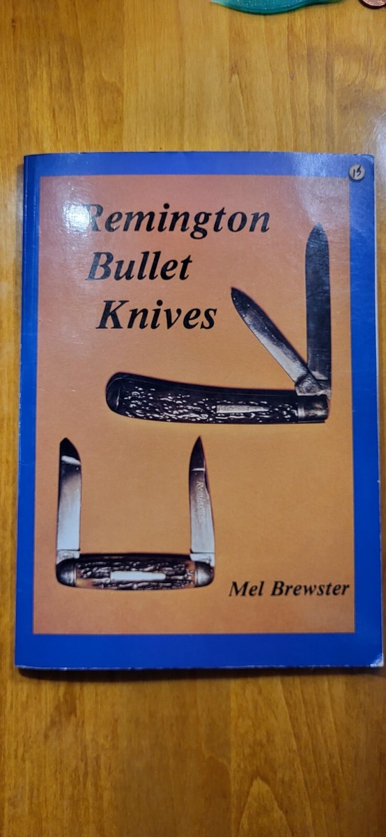趣味 REMINGTON BULLET KNIVES by MEL BREWSTER REMINGTON BULLET KNIVES Price Guide Mel Brewster CLEAN,1985