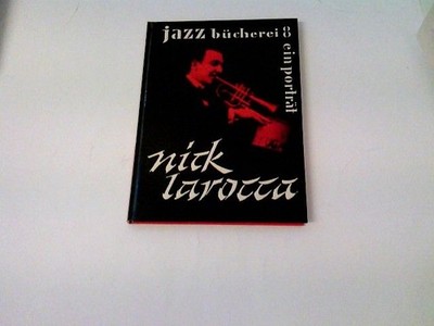 jazz bücherei - ein porträt 8 - Nick Larocca Lange, Horst H.: