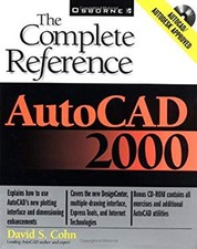 AutoCAD 2000 : The Complete Reference Paperback David S. Cohn