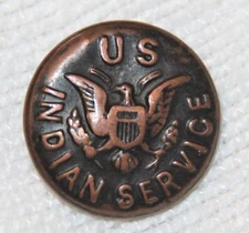 ORIGINAL U.S. INDIAN SERVICE BUTTON