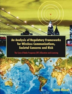 Haim Mazar An Analysis of Regulatory Frameworks for Wireless Commu (Taschenbuch)
