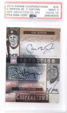 2015 Cooperstown Cal Ripken Jr. / Tony Gwynn HOF Dual Auto /5 PSA MINT 9 AUTO 10