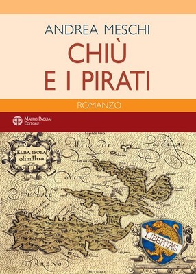 Buch - Meschi Andrea - Chiu und die Piraten - Mauro Pagliai Verlag