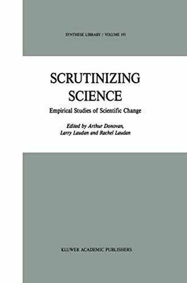 Scrutinizing Science: Empirical - Hardcover, by Donovan A.; Laudan - Acceptable