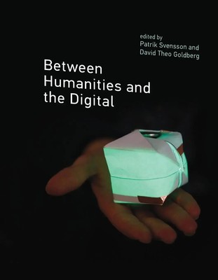 Between Humanities and the Digital Patrik Svensson (u. a.) Taschenbuch Englisch