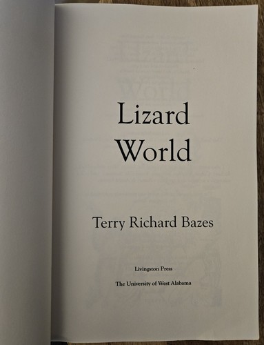 Lizard World Terry Richard Bazes Trade PB Book SIGNED/INSCRIBED USED 2011 1st Ed - Picture 10 of 13