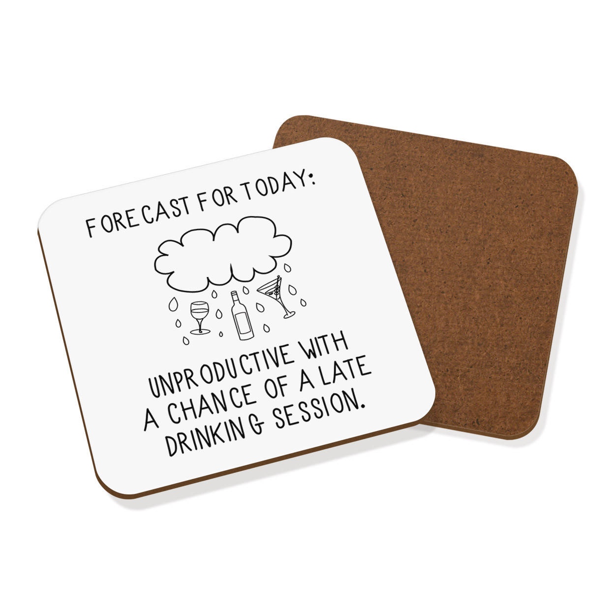 Forecast For Today Coaster Drinks Mat - Funny Weather Joke
