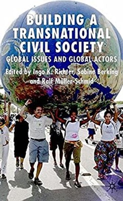Building A Transnationalen Civil Gesellschaft: Global Ausgabe Und Global