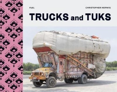 Christopher Herwig FUEL Trucks and Tuks (Gebundene Ausgabe) (US IMPORT)
