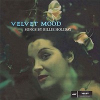 Vinile - Billie Holiday - Velvet Mood - Jazz Wax Records -D- Neu
