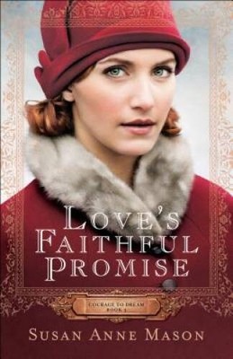 Love's Faithful Promise (Courage to Dream) - Paperback - GOOD
