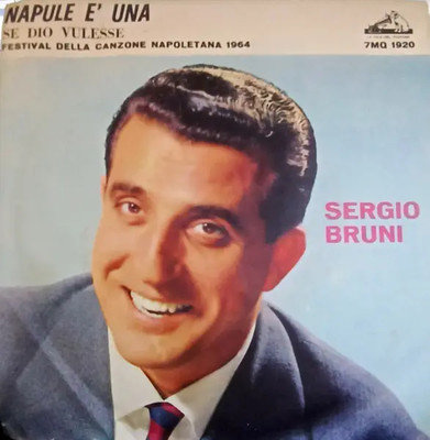 Sergio Bruni Napule E Una Vinyl Single 7inch NEAR MINT La Voce Del Padrone