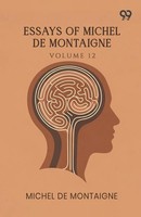 Michel De Montaigne | Essays Of Michel De Montaigne | Taschenbuch | Englisch