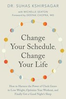 Change Your Schedule, Change Your Life | Suhas Kshirsagar (U. A.) | Englisch