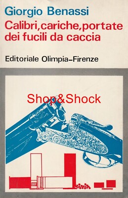 KALIBER GELADEN VON JAGDGEWEHREN Benassi Verlag Olympia 1969