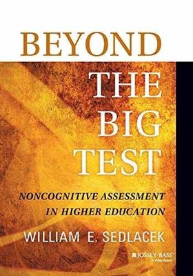 Beyond the Big Test: Noncognitive - Paperback, by Sedlacek William E. - Good
