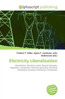 Frederic P. Miller (U. A.) | Electricity Liberalization | Taschenbuch | Englisch