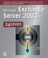 Microsoft Exchange Server 2003 24seven by Jim McBee: Used
