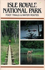 Isle Royale National Park : Foot Trails and Water Routes Paperbac