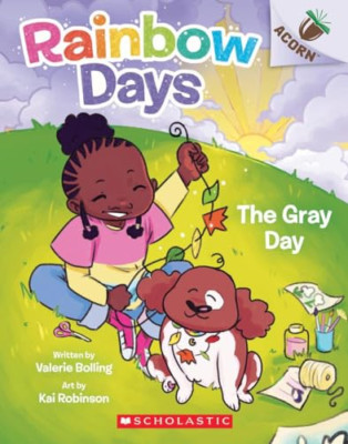 The Gray Day: An Acorn Book (Rainbow Days #1) (Rainbow - Taschenbuch NEU Bolling,