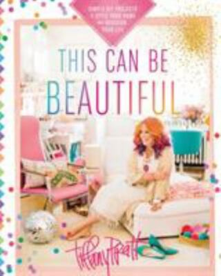 This Can Be Beautiful Simple DIY Projects to Style Your Home Format: Paperback