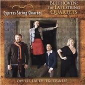 Ludwig van Beethoven - Beethoven: The Late String Quartets, Opp. 127, 130,...