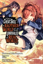I Got a Cheat Skill in Another World and Became Unrivaled Real World Too 5 Manga
