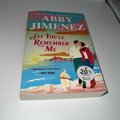 Say You'll Remember Me Paperback Abby Jimenez New