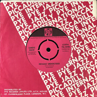 SANDIE SHAW 'MESSAGE UNDERSTOOD' 7'' SINGLE PYE RECORDS 7N.15940 1965 UK FIRST